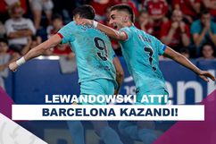 Barcelona, Osasuna deplasmanında Lewandowski’yle güldü!