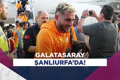 Galatasaray, Şanlıurfa'da!