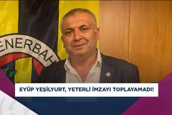 Eyüp Yeşilyurt, Fenerbahçe’de seçime giremiyor!