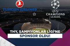 Türk Hava Yolları, Şampiyonlar Ligi'nin sponsoru oldu!