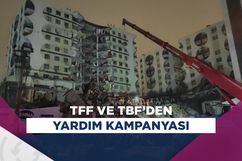 TFF ve TBF'den depremzedelere yardım kampanyası!