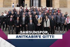 Şampiyon Samsunspor, Anıtkabir’i ziyaret etti!