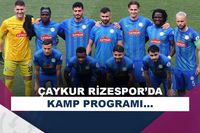 Çaykur Rizespor, kamp takvimini duyurdu!