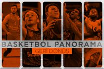 Basketbol Panorama: Geri Dönüş!