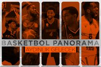 Basketbol Panorama: Aydınlık Gelecek