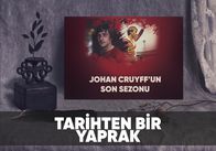 Futbol Tarihinden Bir Yaprak: Cruyff'un son sezonu