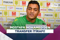 Mostafa Mohamed'den transfer itirafı!
