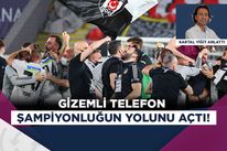 Beşiktaş'ı şampiyon yapan telefon! Kartal Yiğit anlattı...