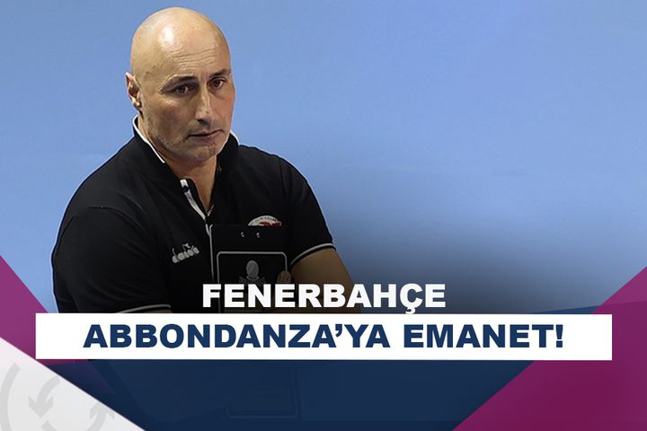 Fenerbahçe Medicana, Marcello Abbondanza’ya emanet!