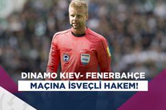 Dinamo Kiev - Fenerbahçe maçını Glenn Nyberg yönetecek!