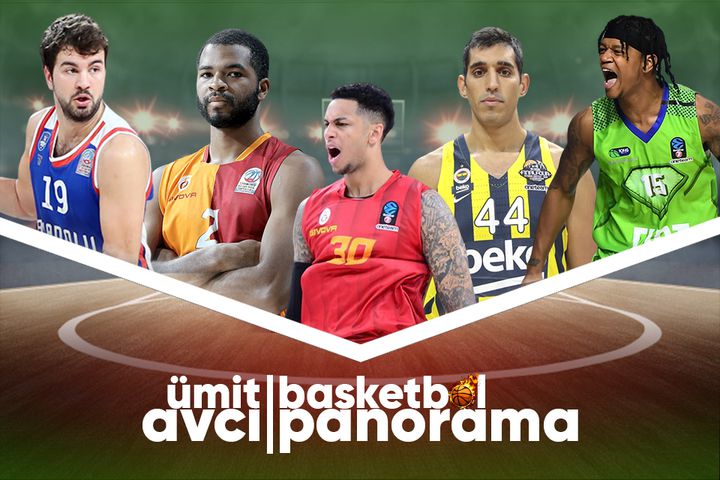 BASKETBOL PANORAMA: İlk 5 ve prestij