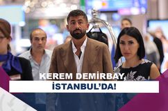 Kerem Demirbay, İstanbul’a geldi!