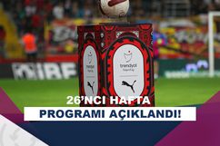 Süper Lig’de 26. haftanın programı belli oldu!