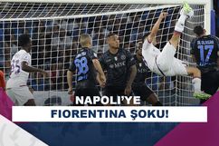 Napoli, Fiorentina’ya boyun eğdi! 1-3