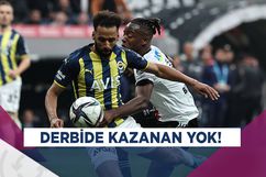 Sezonun son derbisinde ne Beşiktaş, ne de Fenerbahçe! 1-1