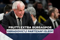 Frutti Extra Bursaspor, Obradovic'in Partizan'ına acımadı!