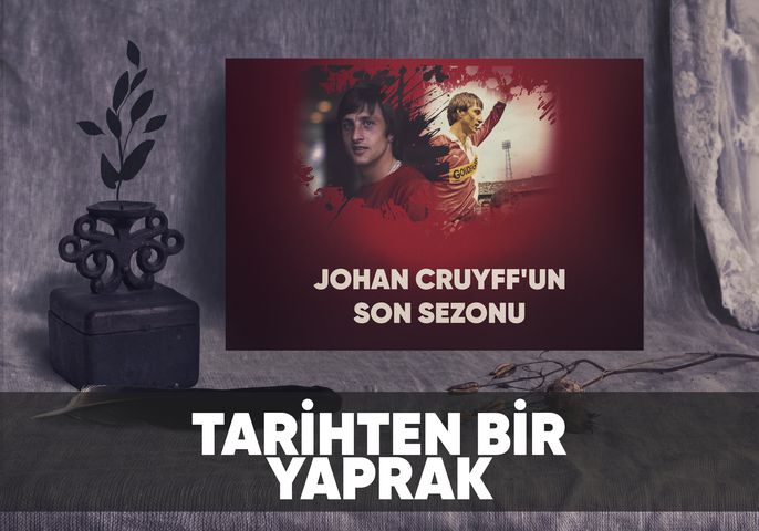 Futbol Tarihinden Bir Yaprak: Cruyff'un son sezonu