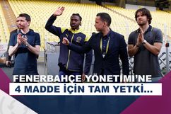 Fenerbahçe Yönetimi'ne üyelerden tam yetki...