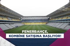 Fenerbahçe, kombine yenileme ve satışına başlıyor!