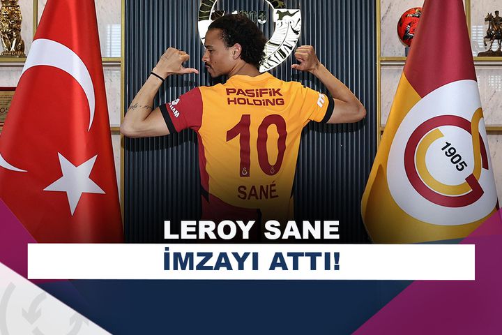 Galatasaray, Leroy Sane'ye imzayı attırdı!