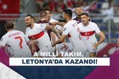 A Millî Takım, Letonya deplasmanında 3 golle son anda kazandı!