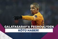 Galatasaray'da son dakika Feghouli gelişmesi...