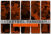 Basketbol Panorama: Hafta İçi Mesaisi
