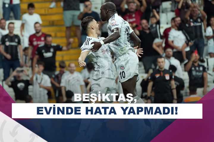 Beşiktaş, Sivasspor’un serisine son verdi! 2-0