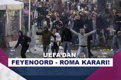 Feyenoord ile Roma arasındaki maçlara konuk takım taraftarı alınmayacak!