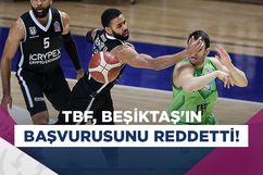 TBF, Beşiktaş Icrypex’in kural hatası başvurusunu reddetti!