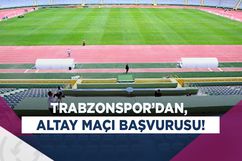 Trabzonspor, Altay maçını GAP Stadyumu’nda oynamak için başvurdu!