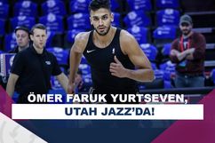 Ömer Faruk Yurtseven, Utah Jazz’a imzayı attı!