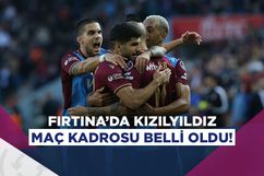 Trabzonspor'da Kızılyıldız kafilesi belli oldu