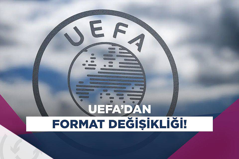 UEFA'dan format değişikliği! İşte açıklama...